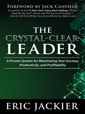 cover image of The Crystal-Clear Leader